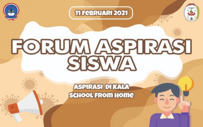 FORUM ASPIRASI SISWA (FAS) DEMI KESEJAHTERAAN WARGA SMANTIGDA “Aspirasi di Kala School from Home 2021”
